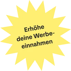 Erhöhe
deine Werbe-
einnahmen